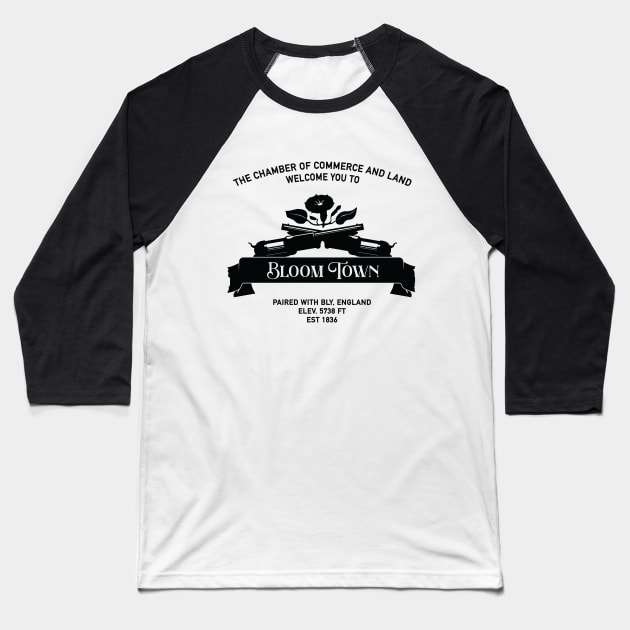 Welcome to Bloom Town! Baseball T-Shirt by Profoundlyexceeded 